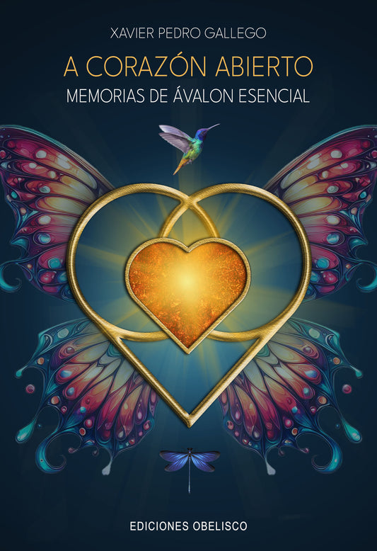 A Corazón Abierto. Memorias de Ávalon Esencial