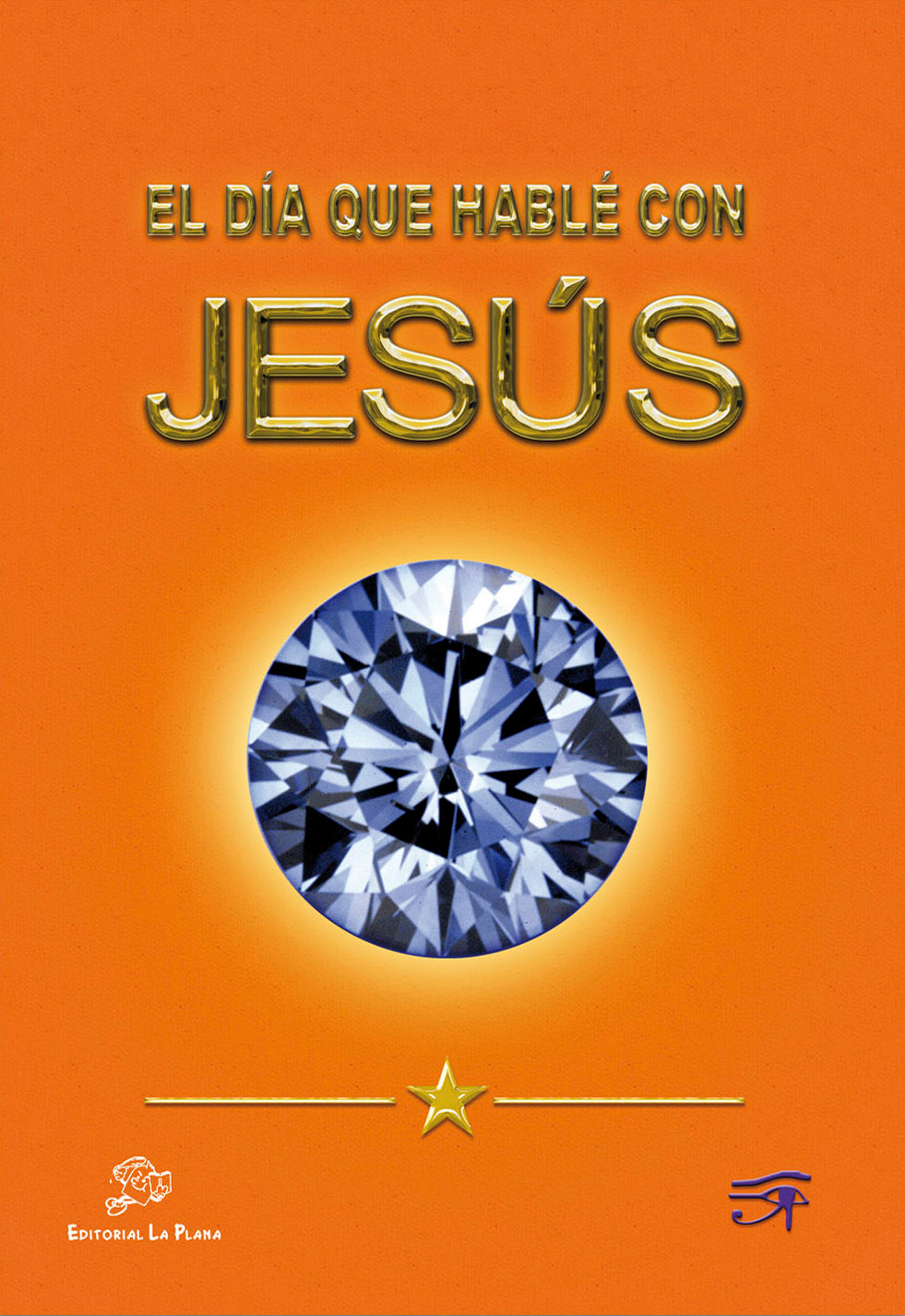 El día que hablé con Jesús